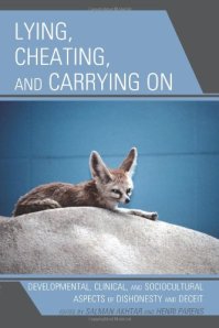 http://www.amazon.com/Lying-Cheating-Carrying-Developmental-Sociocultural/dp/0765706024 - ஒரு நாள் இந்த குறிப்பிடத்தக்க பார்வைகளை உடைய புத்தகத்தைப் பற்றிச் சில குறிப்புகளை எழுதவேண்டும்...